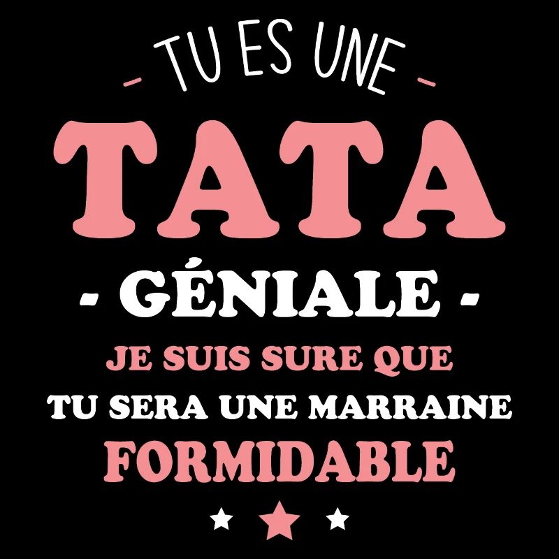 Une tata géniale et une marraine formidable