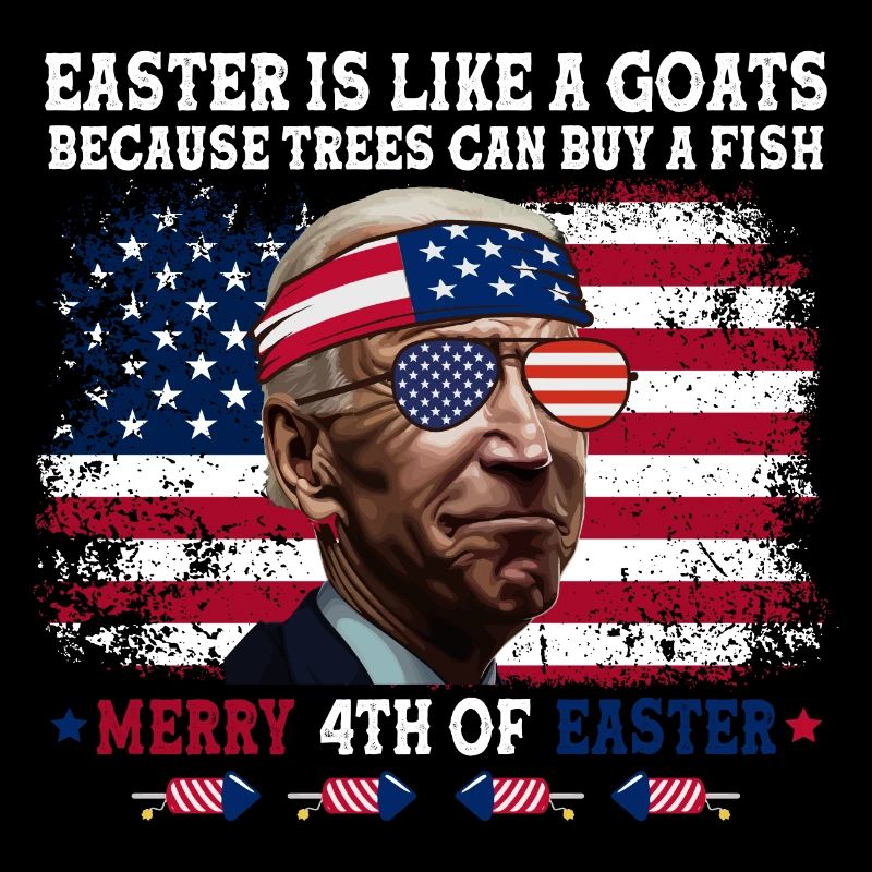 Joe Biden Merry 4th Of Easter