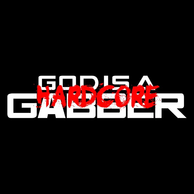 GOD IS A GABBER HAKKEN HARDCORE HAKKUH