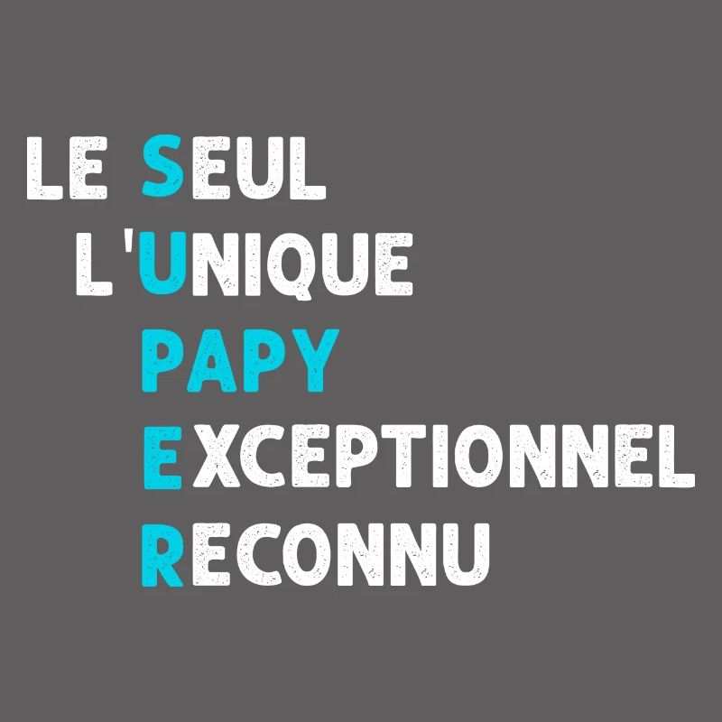 Super Papy Exceptionnel C'est Mon Papi