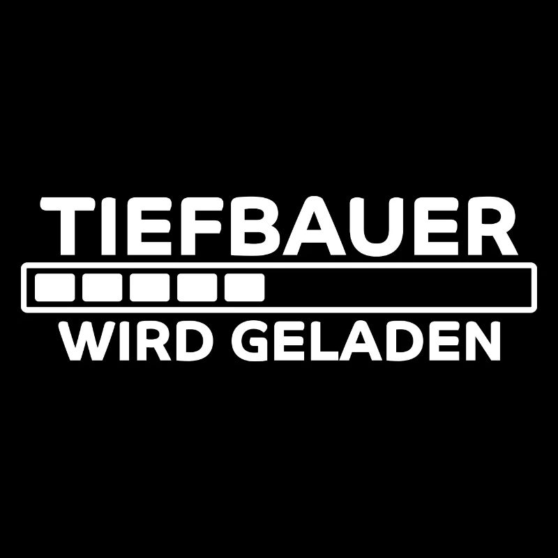 Tiefbauer Spruch Beruf Lustiges Tiefbauer Geschenk