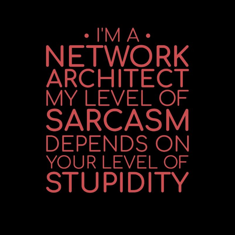 "Network Architect Sarcasm | Network"