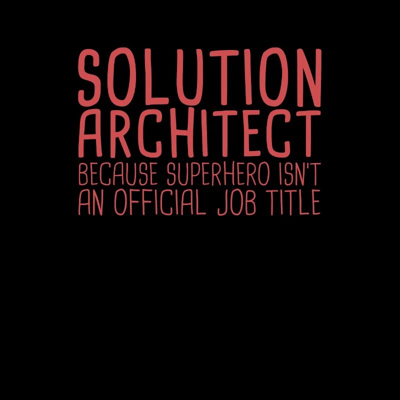 Solution Architect Superhero|Solution Architecture
