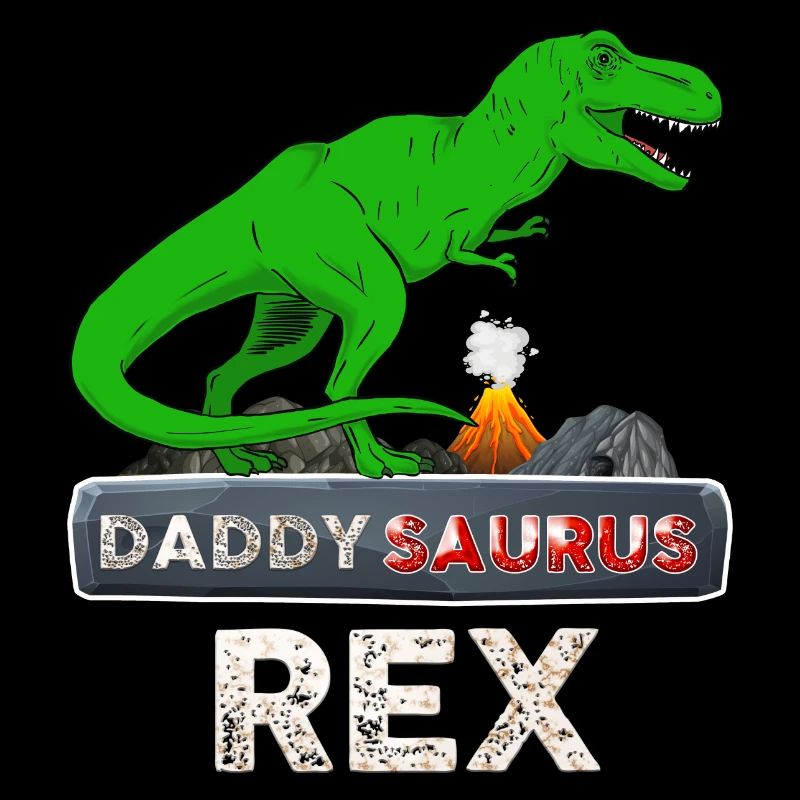 Daddy Dinosaure Daddysaurus Rex