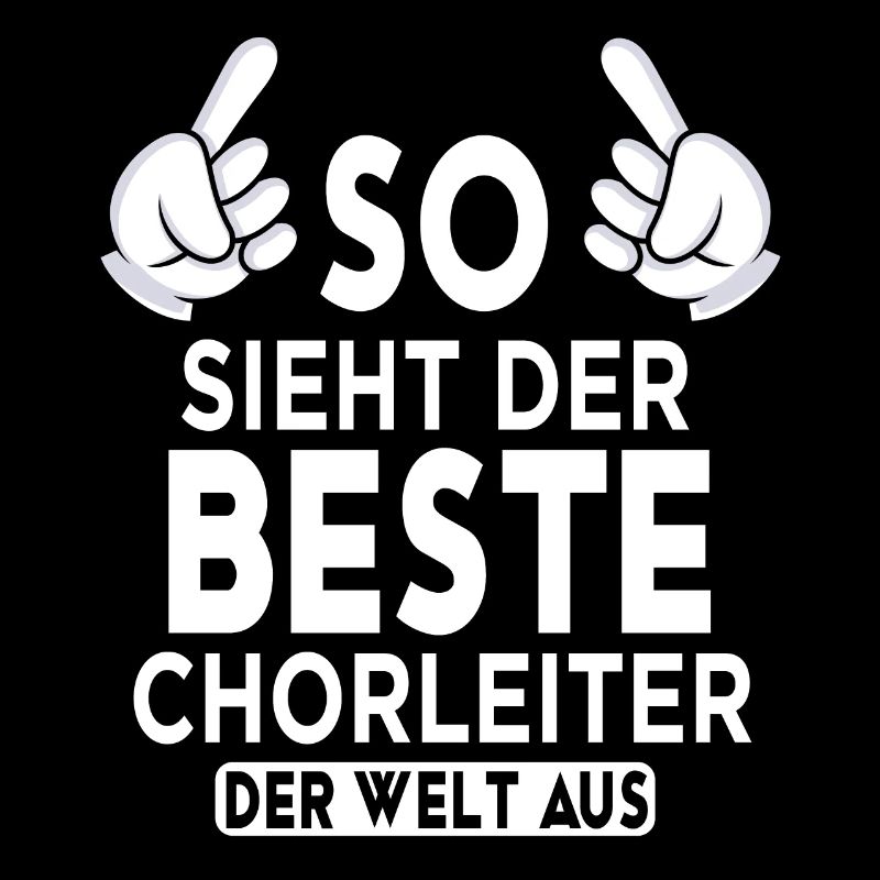 Chorleiter Spruch