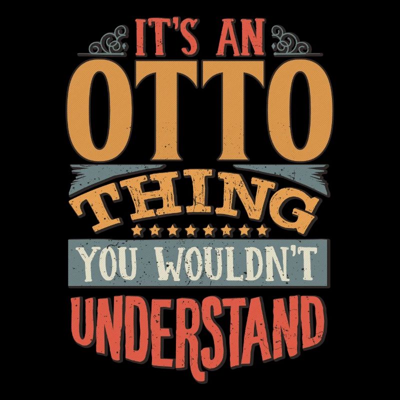 C’est une chose Otto que vous ne comprendriez pas - Otto