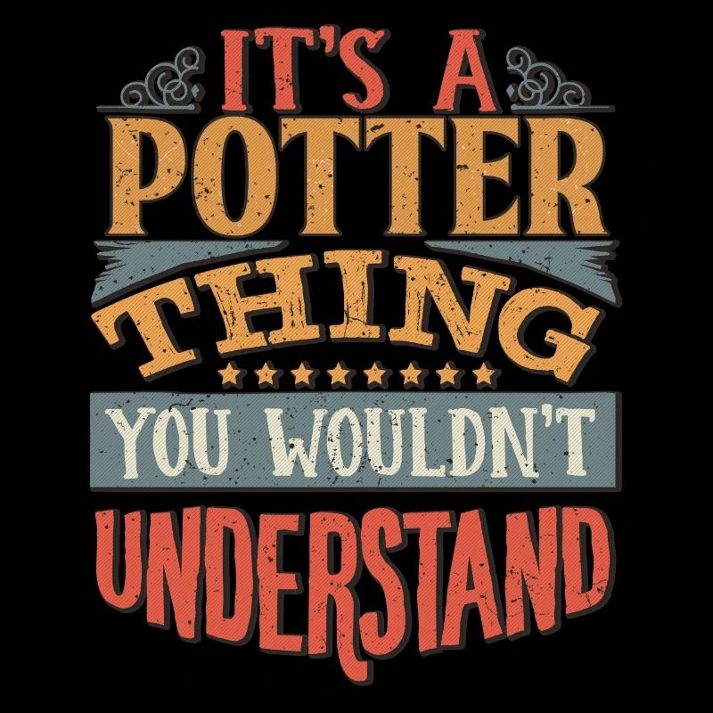 C’est une chose de potter que vous ne comprendriez pas -