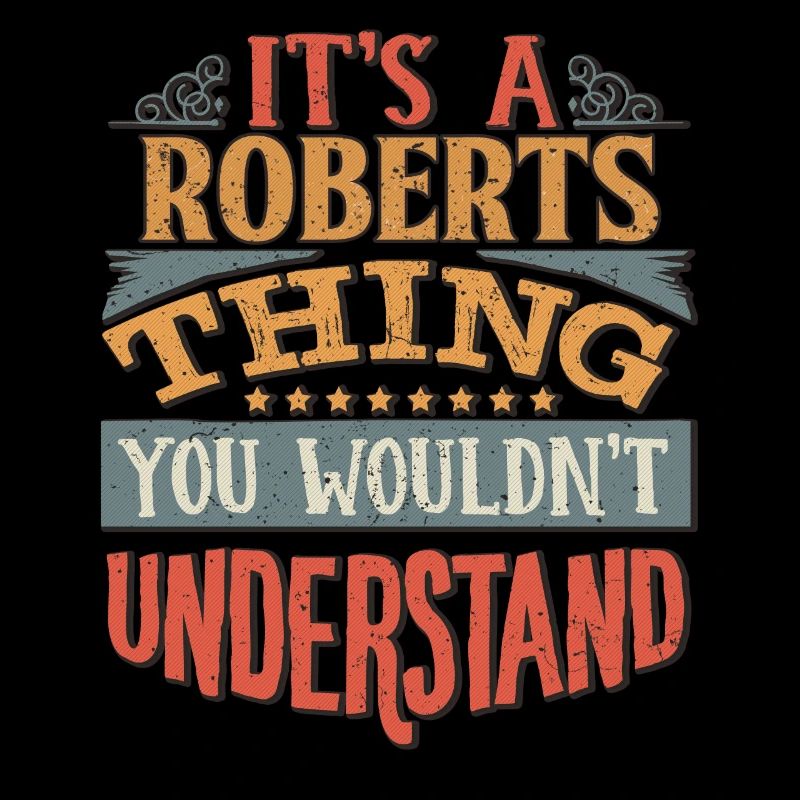 C’est une chose Roberts que vous ne comprendriez pas -