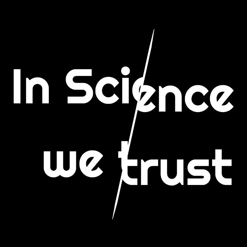 In science we trust