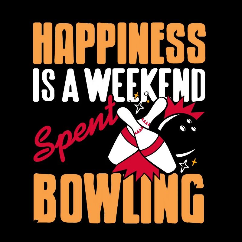 Happiness is a weekend spent bowling