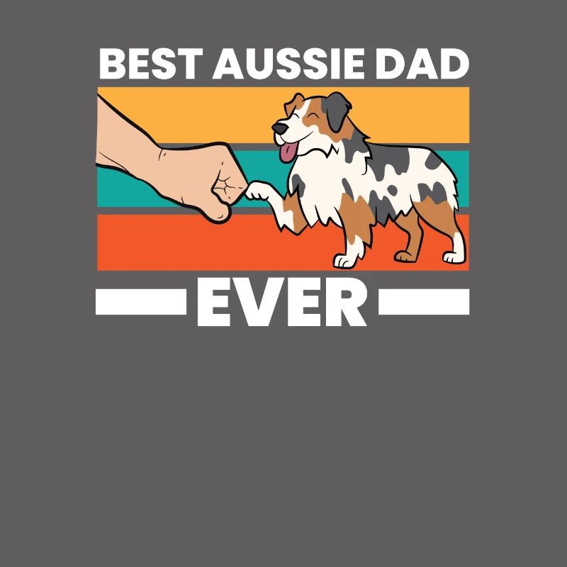 Best Australian Shepherd Papa Ever Dad Aussie Dad