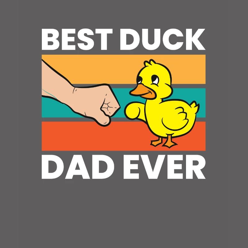 Best Duck Dad Ever