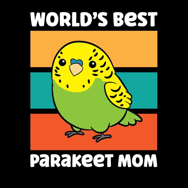 Perruche Perruche Oiseau Mama Worlds Best