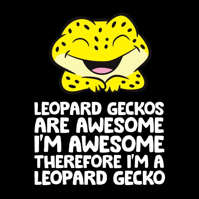 Leopardgeckos sind genial Ich bin genial Ich bin