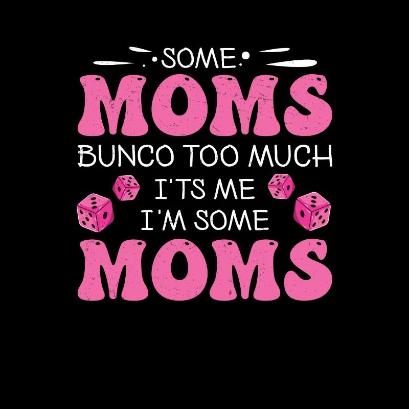 drôle bunco certaines mamans bunco trop c’est moi,