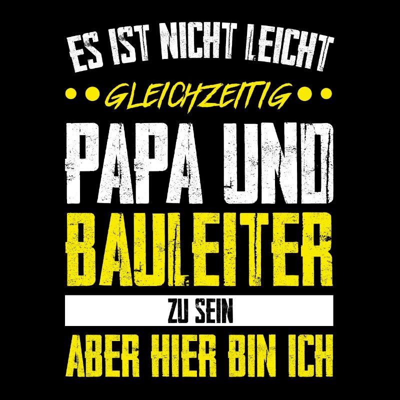 Bauleiter Papa Baustellenleiter Geschenk