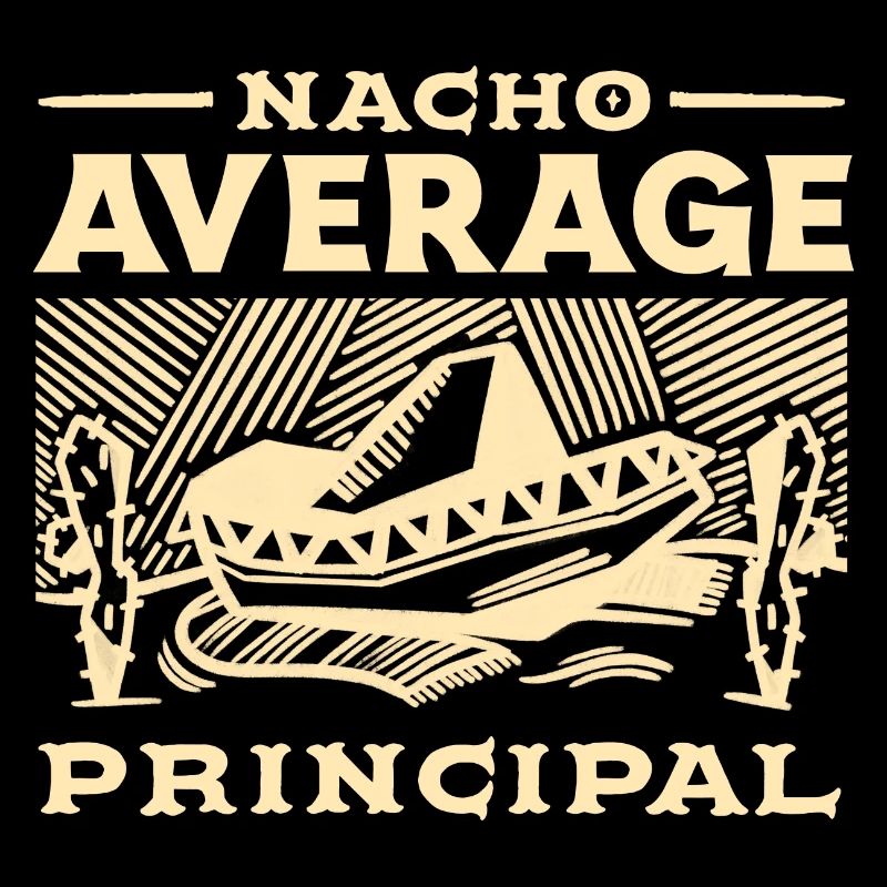 Cinco De Mayo Nacho Average Principal