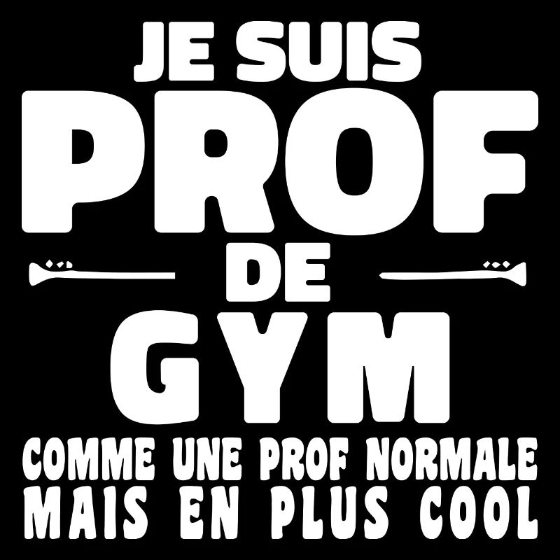 Je suis Prof de Gym Comme Une Prof Normale