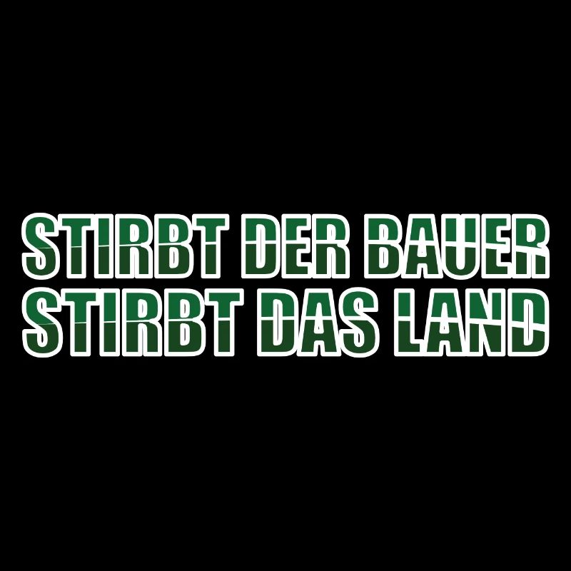 Stirbt der Bauer, stirbt das Land