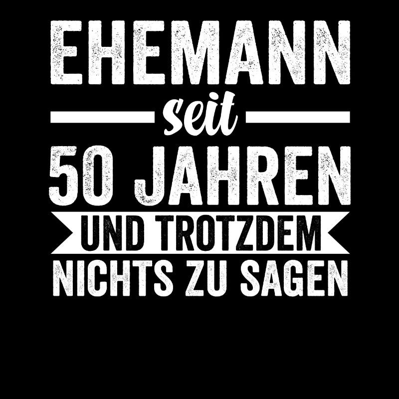 50 Jahre Ehe Ehemann Ehepaar Geschenk