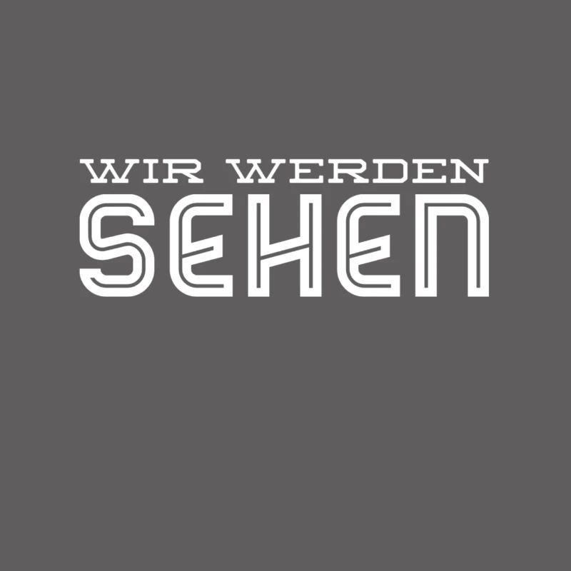 es wird sich zeigen