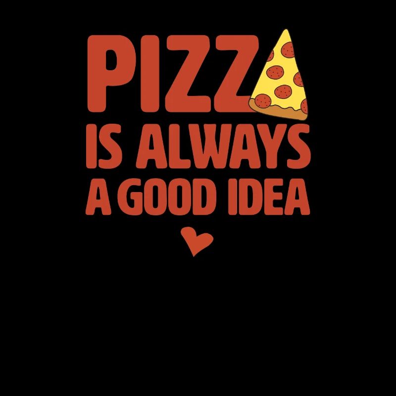 Cool Pizza Sort always good idea Illustration