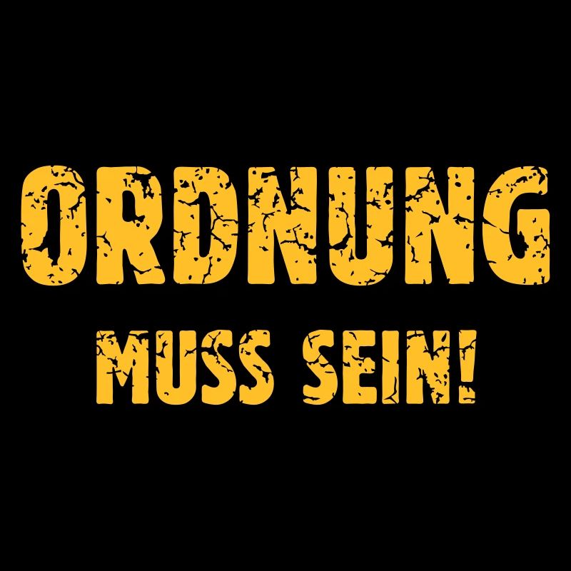 Ordnung Muss Sein! (Spruch / Sprüche / Vintage)