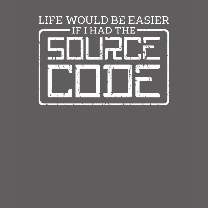 La vie serait plus facile si j’avais le code source -