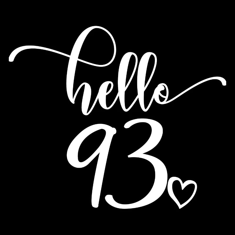 Hello 93 - Mignon cadeau de 93e anniversaire, 93 ans