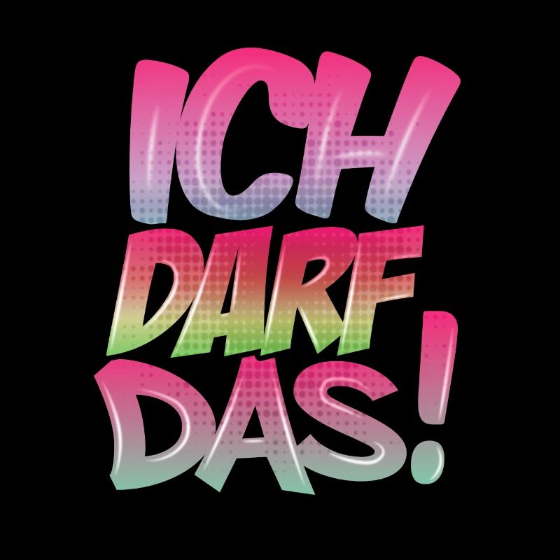 Ich Darf Das! Graffiti Statement Style