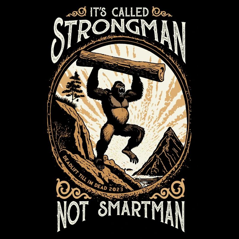 STRONGMAN not SMARTMAN