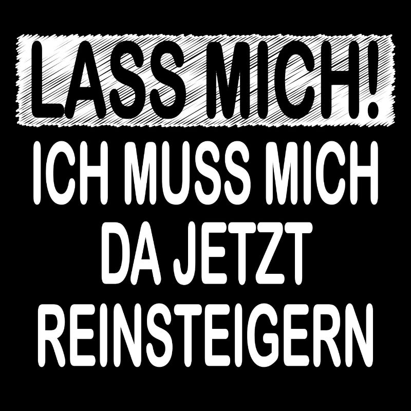 Lass Mich!