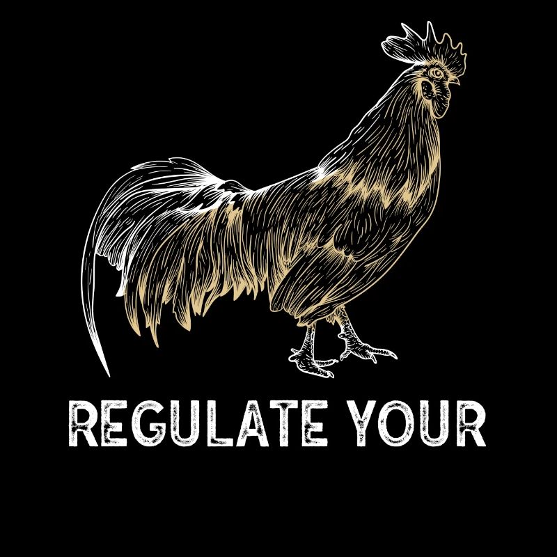 Regulate Your Cock Rooster Pro Choice Feminist