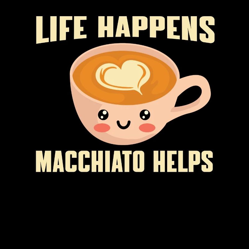 Great Macchiato Coffee Lover
