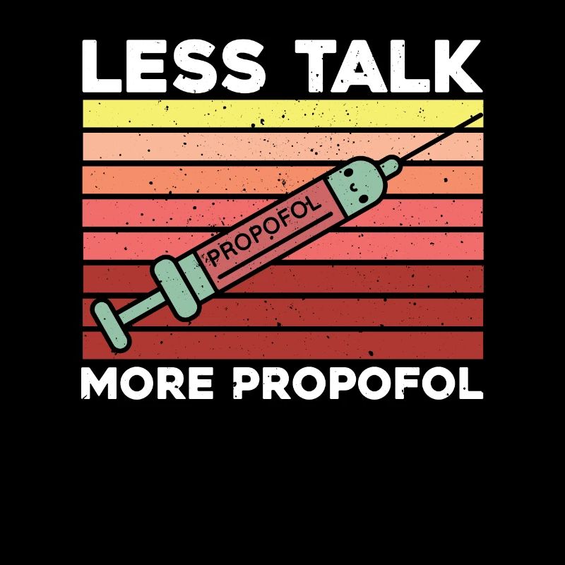Moins de discours, plus de propofol