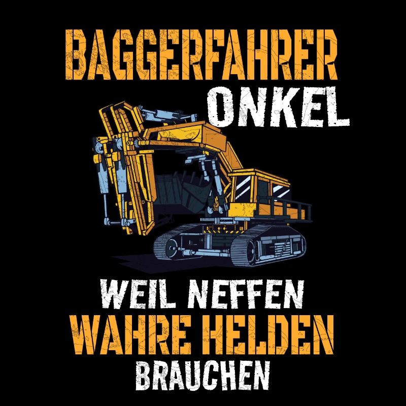 Baggerfahrer Onkel Spruch Bauarbeiter Geschenkidee