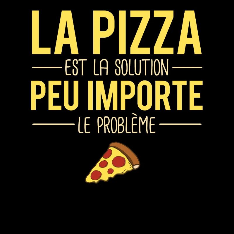 La pizza est la solution blague amoureux pizza
