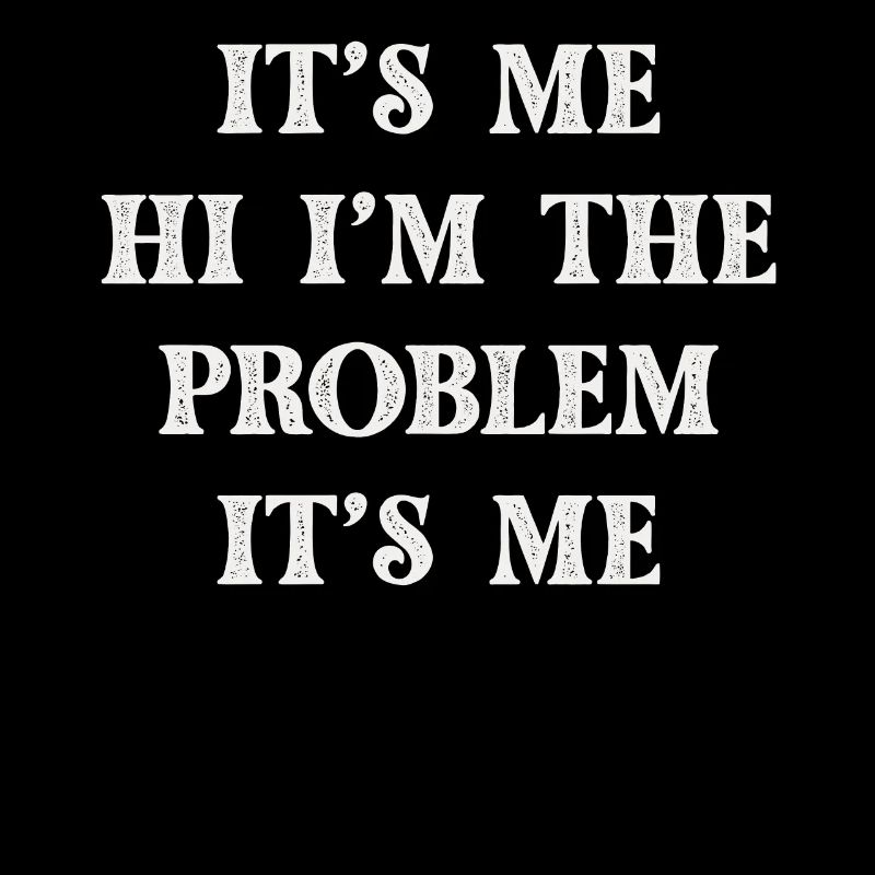 Ich bin's, hallo, ich bin das Problem