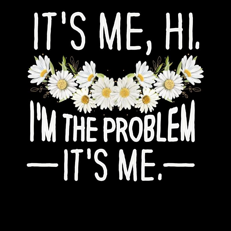 Ich bin's, hallo, ich bin das Problem