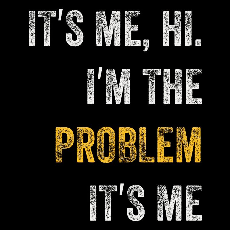 Ich bin's, hallo, ich bin das Problem