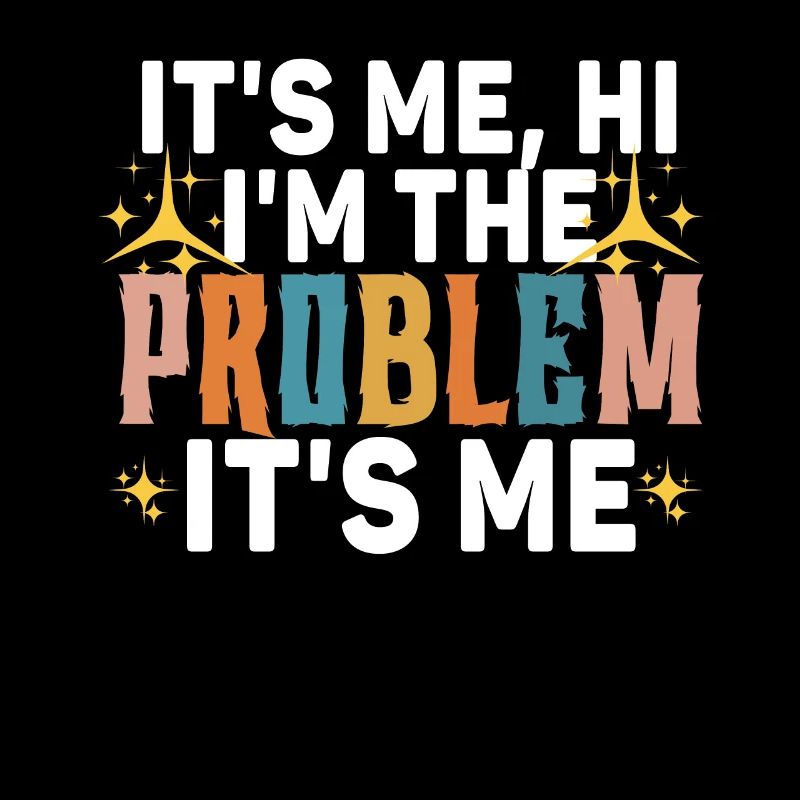 Ich bin's, hallo, ich bin das Problem