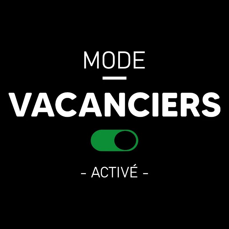 mode vacances activé - Cadeau vacance