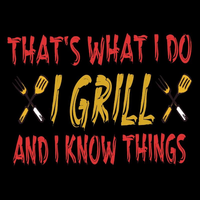 Grill Griller Saying Humor Grill Gift Idea