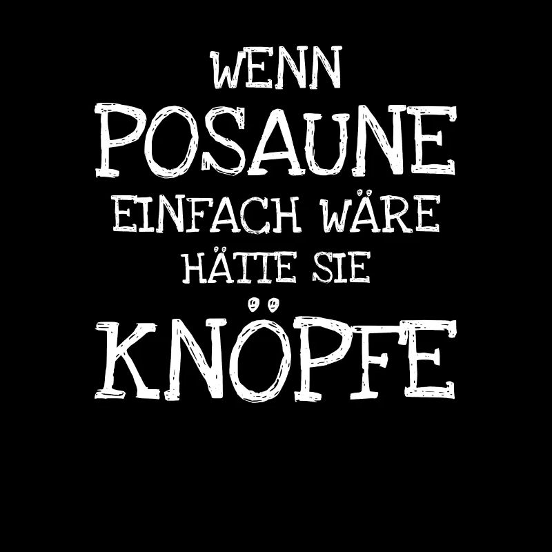 Wenn Posaune Einfach Wäre Hätte Sie Knöpfe