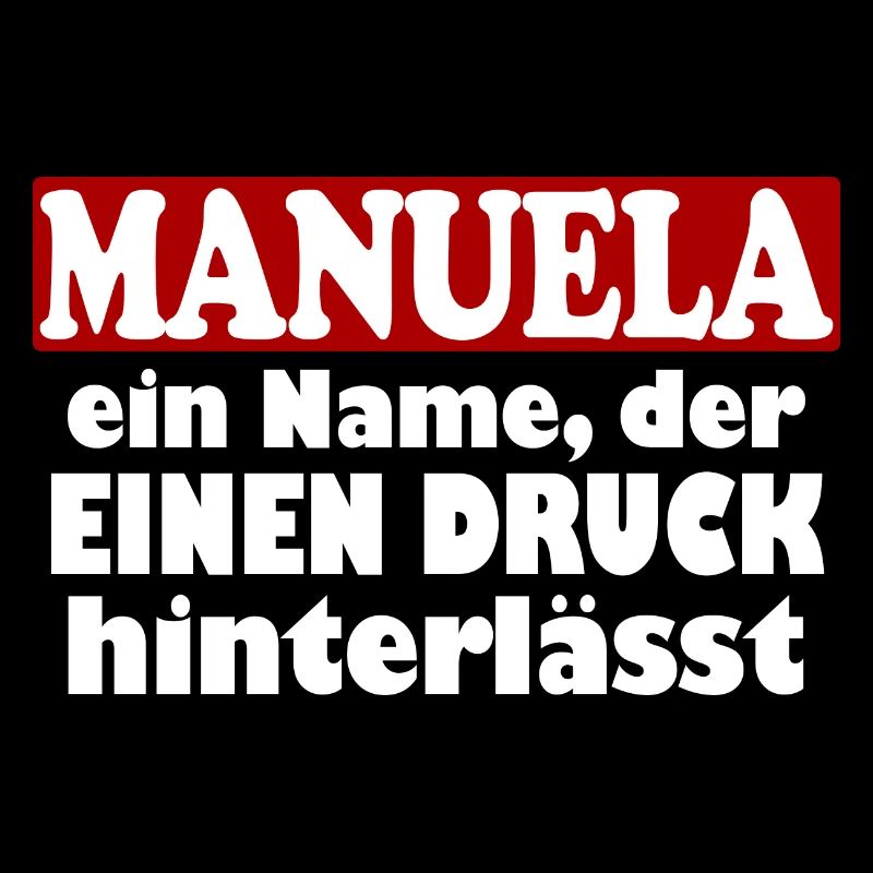 Manuela Vorname Name Fun Lustiger Spruch