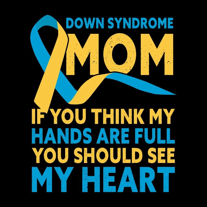 Syndrome de Down Maman Sensibilisation au syndrome de Down