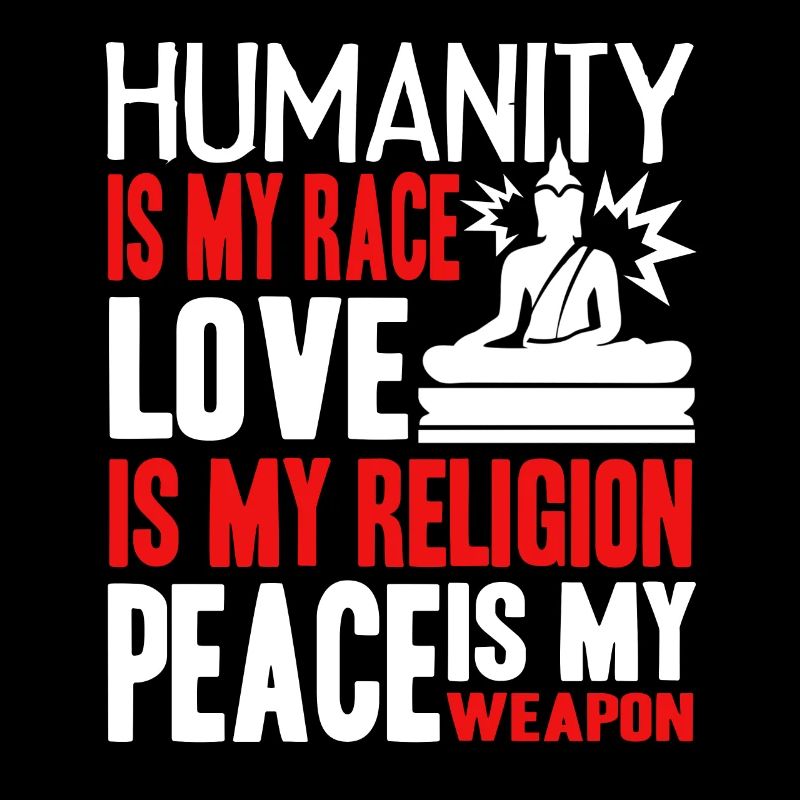 Buddha Humanity Is My Race Buddha
