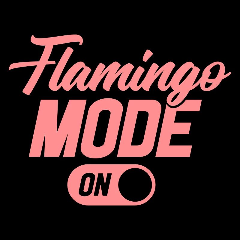 FLAMINGO MODE ON