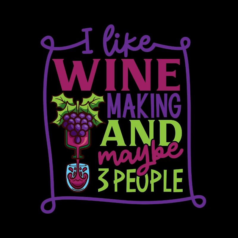 Wine making Wine Maker Wine Lover Wine Fan