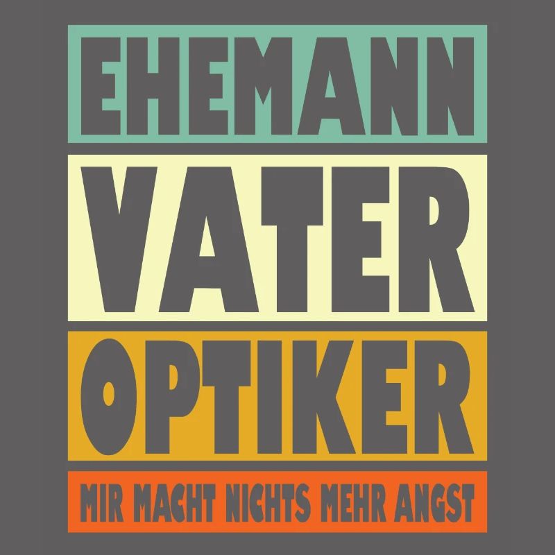 Optiker Vater Ehemann Held
